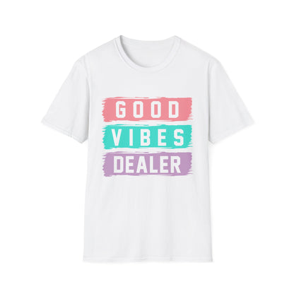 Good Vibes Dealer Unisex Softstyle T-Shirt